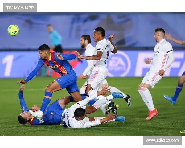 巴塞罗那与皇马激战西甲巅峰对决 决定冠军归属的关键时刻